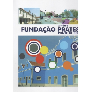 FUNDAÇÃO ANTÓNIO PRATES PONTE DE SOR